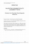 Research paper thumbnail of VALIDATING GRAMMATICALITY JUDGMENT TESTS: Evidence from Two New Psycholinguistic Measures