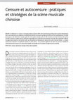 Research paper thumbnail of Censure et autocensure : pratiques et stratégies de la scène musicale chinoise