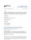 Research paper thumbnail of Impact of public release of performance data on the behaviour of healthcare consumers and providers