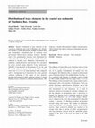 Research paper thumbnail of Distribution of trace elements in the coastal sea sediments of Maslinica Bay, Croatia