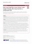 Research paper thumbnail of Early nasal high-flow versus Venturi mask oxygen therapy after lung resection: a randomized trial