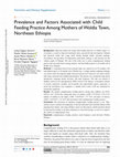 Research paper thumbnail of Prevalence and Factors Associated with Child Feeding Practice Among Mothers of Woldia Town, Northeast Ethiopia