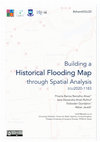 Research paper thumbnail of Building a historical flooding map through spatial analysis