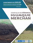 Research paper thumbnail of levantamiento de suelos del complejo de páramos Iguaque - Merchan