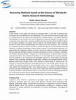 Research paper thumbnail of Reasoning Methods based on the Science of Mantiq for Islamic Research Methodology