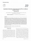 Research paper thumbnail of Quantitative estimation of ascorbic acid by HPTLC in different varieties of amla