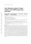 Research paper thumbnail of Joint Bayesian analysis of large angular scale CMB temperature anomalies