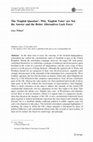 Research paper thumbnail of The ‘English Question’: Why ‘English Votes’ are Not the Answer and the Better Alternatives Lack Force