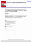 Research paper thumbnail of Development of a Methodological Framework for Handling Urban Archaeological Resources: Tarsus Historic City Centre, Turkey