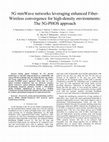 Research paper thumbnail of 5G mm Wave Networks Leveraging Enhanced Fiber-Wireless Convergence for High-Density Environments: The 5G-PHOS Approach