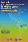 Research paper thumbnail of Covid-19 y desarrollo económico en América Latina: debates teóricos, dilemas de financiamiento y escenarios pospandémicos