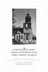 Research paper thumbnail of La identidad del dinero. Rituales economicos en un pueblo mestizo de Jalisco