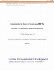 Research paper thumbnail of Intersectoral Convergence and ICTs: Integrated ICT Approaches to Rural Poverty Reduction