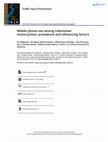 Research paper thumbnail of Mobile phone use among Indonesian motorcyclists: prevalence and influencing factors