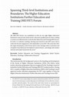 Research paper thumbnail of Spanning Third-Level Institutions and Boundaries: The Higher Education Institutions Further Education and Training (HEI FET) Forum