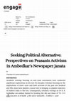 Research paper thumbnail of Seeking Political Alternative: Perspectives on Peasants Activism in Ambedkar's Newspaper Janata