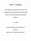 Research paper thumbnail of The Language of Trauma: How the trauma of exile and displacement in Wajdi Mouawad's Incendies finds modes of expression within and beyond signified language