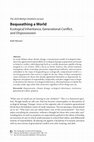 Research paper thumbnail of Bequeathing a World: Ecological Inheritance, Generational Conflict, and Dispossession