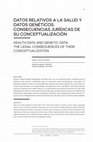 Research paper thumbnail of Datos relativos a la salud y datos genéticos: consecuencias jurídicas de su conceptualización / Health data and Genetic data: the legal consequences of their conceptualization