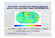 Research paper thumbnail of GNSS model changes and their influence on gravity field recovery using spaceborne GPS