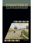 Research paper thumbnail of Foundations of Eurasianism - Volume II