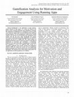 Research paper thumbnail of Gamification Analysis for Motivation and Engagement Using Running Apps