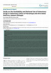 Research paper thumbnail of Study on the Availability and Rational Use of Veterinary Drugs in Veterinary Clinics of Haramaya and Dire Dawa Districts, Eastern Ethiopia