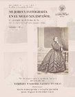 Research paper thumbnail of TESIS DOCTORAL. Mujeres y fotografía en el siglo XIX español. El ejemplo madrileño de la Colección Castellano (1850-1870)