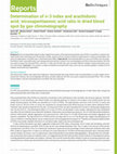 Research paper thumbnail of Determination of n-3 index and arachidonic acid/eicosapentaenoic acid ratio in dried blood spot by gas chromatography