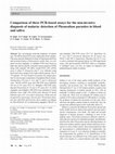 Research paper thumbnail of Comparison of three PCR-based assays for the non-invasive diagnosis of malaria: detection of Plasmodium parasites in blood and saliva