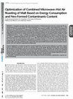 Research paper thumbnail of Optimization of Combined Microwave-Hot Air Roasting of Malt Based on Energy Consumption and Neo-Formed Contaminants Content