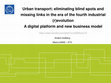 Research paper thumbnail of Urban transport: eliminating blind spots and missing links in the era of the fourth industrial (r)evolution A digital platform and new business model