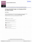 Research paper thumbnail of Tracing networked images: an emerging method for online curation