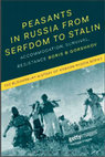 Research paper thumbnail of Peasants in Russia from Serfdom to Stalin: Accommodation, Survival, Resistance