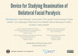 Research paper thumbnail of Device for Studying Reanimation of Unilateral Facial Paralysis