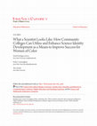 Research paper thumbnail of What a Scientist Looks Like: How Community Colleges Can Utilize and Enhance Science Identity Development as a Means to Improve Success for Women of Color