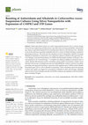 Research paper thumbnail of Boosting of Antioxidants and Alkaloids in Catharanthus roseus Suspension Cultures Using Silver Nanoparticles with Expression of CrMPK3 and STR Genes