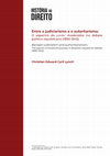 Research paper thumbnail of Entre o autoritarismo e o judiciarismo: o espectro do Poder Moderador na República (1889-1945)