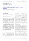 Research paper thumbnail of Closed-Loop Recycling of Polymers Using Solvents : Remaking plastics for a circular economy