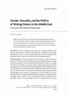 Research paper thumbnail of Gender, Sexuality, and the Politics of Writing History in the Middle East