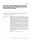 Research paper thumbnail of Prevalence of Gastro-Esophageal Reflux Symptoms and Associated Factors: A Population Survey in the Principal Cities Of Colombia