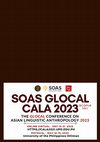 Research paper thumbnail of THE (SCOPUS / ISI) GLOCAL SOAS CALA 2023 Conference Full Call For Papers