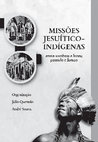 Research paper thumbnail of As Missões Jesuíticas na Argentina: Luzes e Sombras no futuro de um passado esquecido.