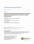 Research paper thumbnail of Examining the Factors Influencing the Achievement of IT-Business Alignment in a Developing Economy: Evidence from Ghanaian Public Universities