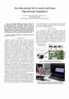 Research paper thumbnail of An educational kit to teach and learn Operational Amplifiers