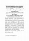 Research paper thumbnail of Investigating the Relationship between Attitude towards Professional Development, Reflective Teaching, Self-Efficacy, and Job Performance of Iranian English as a Foreign Language Teachers