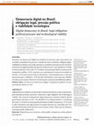 Research paper thumbnail of Digital democracy in Brazil: legal obligation, political pressure and technological viability