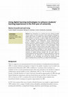 Research paper thumbnail of Using digital learning technologies to enhance students’ learning experiences in the first year of university