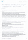 Research paper thumbnail of Review of: "A Review of Prosody, Punctuation, and Dyslexia: Implications for the Use of Speech Technologies