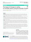 Research paper thumbnail of The impact of changes in coding on mortality reports using the example of sepsis